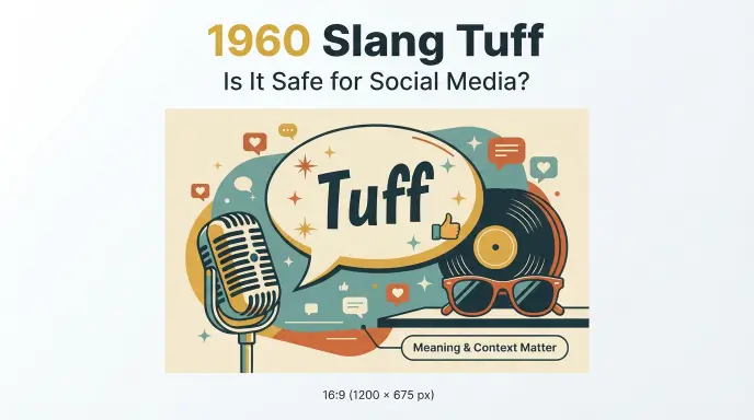 Is 1960 Slang Tuff Safe for Social Media?