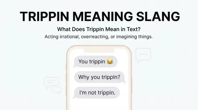 trippin meaning slang